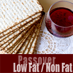 Passover Low Fat & Non Fat